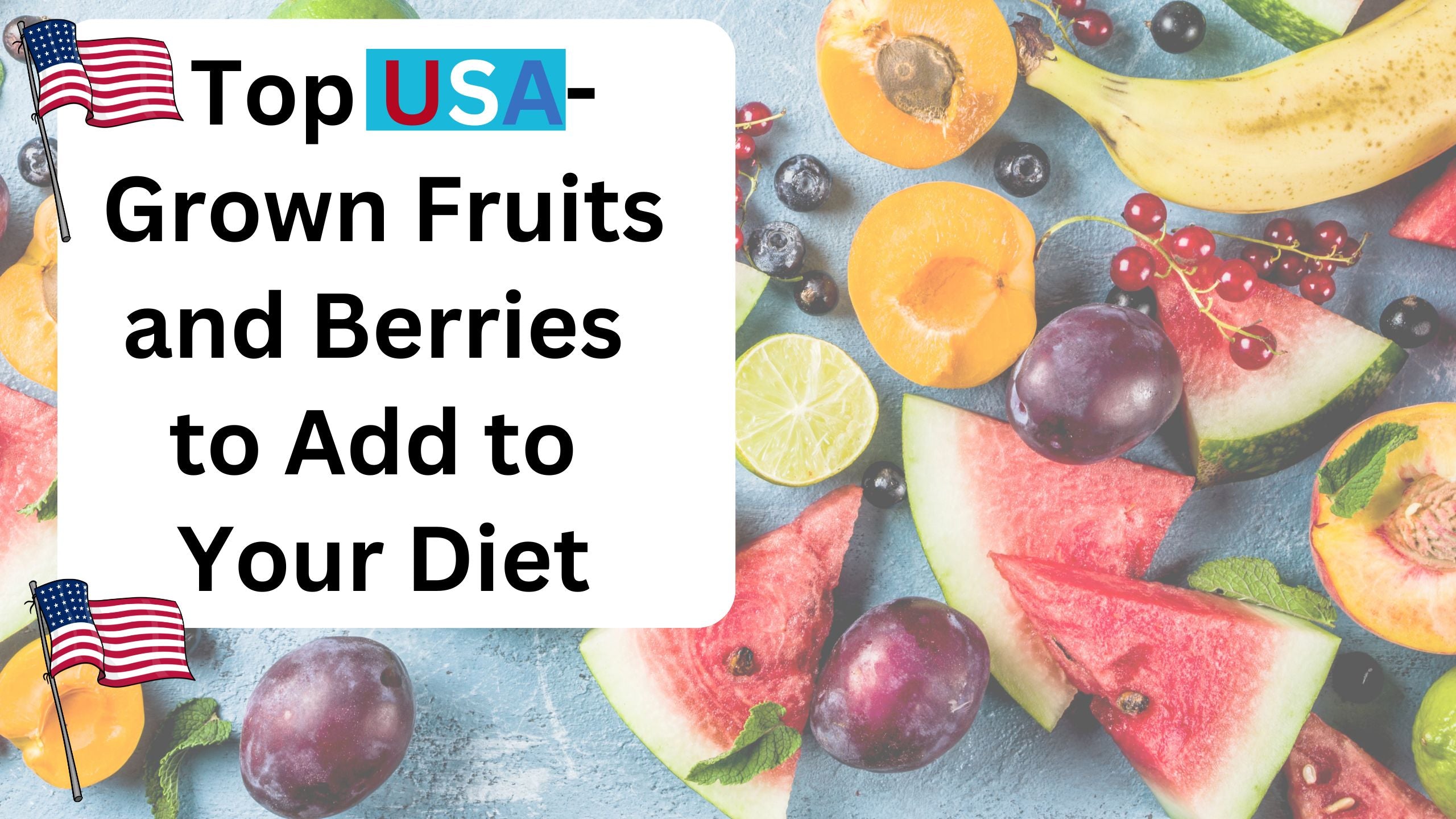 Top Usa-grown Fruits And Berries To Add To Your Diet – Traverse Bay Farms