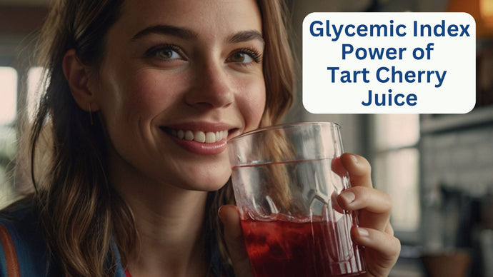 Discover the Glycemic and Antioxidant Power of Tart Cherry Juice for Optimal Health