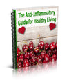 The Anti-Inflammatory Guide for Healthy Living